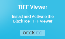 Black Ice TIFF Viewer Video Tutorial